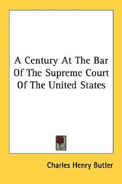 portada a century at the bar of the supreme court of the united states (in English)