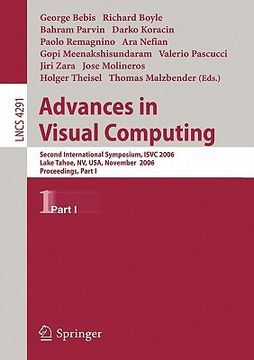portada advances in visual computing: second international symposium, isvc 2006, lake tahoe, nv, usa, november 6-8, 2006, proceedings, part i (en Inglés)