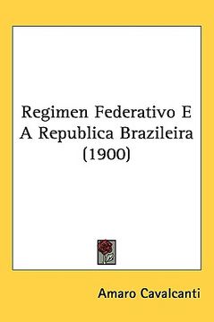 portada regimen federativo e a republica brazileira (1900) (en Inglés)