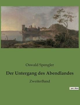 portada Der Untergang des Abendlandes: ZweiterBand (in German)