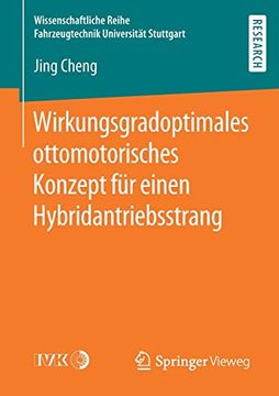 portada Wirkungsgradoptimales Ottomotorisches Konzept Fï¿ ½R Einen Hybridantriebsstrang (Wissenschaftliche Reihe Fahrzeugtechnik Universitï¿ ½T Stuttgart) (in German)