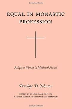 portada Equal in Monastic Profession: Religious Women in Medieval France (en Inglés)