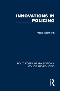 portada Innovations in Policing (Routledge Library Editions: Police and Policing) (in English)