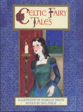 portada Celtic Fairy Tales Retold With an Introduction by Neil Philip - 1999 Publication. 