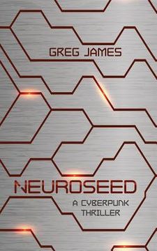portada Neuroseed: A Cyberpunk Thriller (in English)