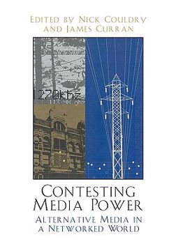 portada contesting media power: alternative media in a networked world (in English)