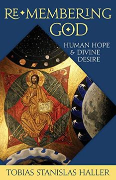 portada Re-Membering God: Human Hope and Divine Desire (en Inglés)