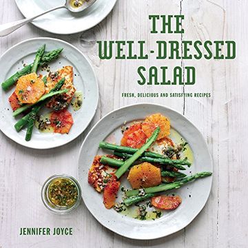 portada The Well-Dressed Salad: Fresh, Delicious and Satisfying Recipes (in English)