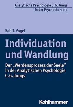 portada Individuation Und Wandlung: Der 'Werdensprozess Der Seele' in Der Analytischen Psychologie C. G. Jungs (en Alemán)