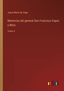portada Memorias del general Don Francisco Espoz y Mina: Tomo 4