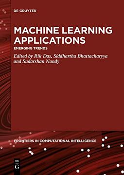 portada Machine Learning Applications: Emerging Trends: 5 (de Gruyter Frontiers in Computational Intelligence, 5)