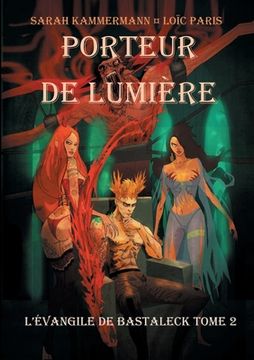 portada Porteur de Lumiére: L Évangile de Bastaleck (in French)