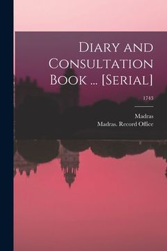 portada Diary and Consultation Book ... [serial]; 1743 (en Inglés)