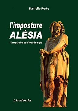 portada L'imposture Alsia L'imaginaire de L'archologie (en Francés)