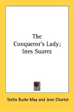 portada the conqueror's lady; ines suarez