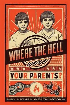 portada Where the Hell Were Your Parents? (en Inglés)