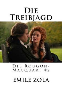portada Die Treibjagd: Die Rougon-Macquart #2 (in German)