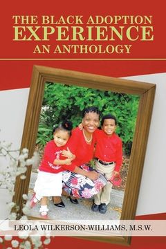 portada The Black Adoption Experience an Anthology (en Inglés)