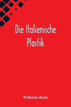 portada Die Italienische Plastik (en Alemán)