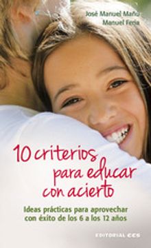 portada 10 CRITERIOS PARA EDUCAR CON ACIERTO IDEAS PRACTICAS (En papel)