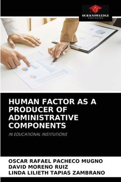 portada Human Factor as a Producer of Administrative Components (in English)