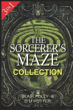 portada The Sorcerer's Maze Collection: Three Books in One (en Inglés)