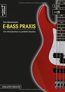 portada E-Bass Praxis - Vom Akkordsymbol zur perfekten Basslinie (en Alemán)