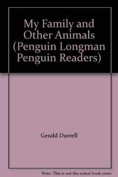 My Family and Other Animals (Penguin Longman Penguin Readers) (en Inglés)