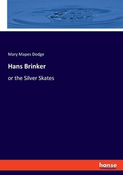 portada Hans Brinker: or the Silver Skates (in English)