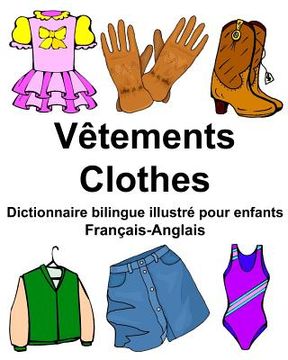 portada Français-Anglais Vêtements/Clothes Dictionnaire bilingue illustré pour enfants 