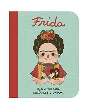 portada Frida Kahlo: My First Frida Kahlo (Board book) (en Inglés)