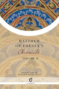 portada Matthew of Edessa's Chronicle: Volume 2 (in English)