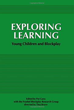 portada Exploring Learning: Young Children and Blockplay (New Studies in Education) (en Inglés)
