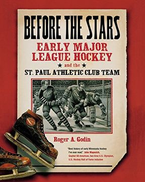 portada Before the Stars: Early Major League Hockey and the St. Paul Athletic Club Team (in English)