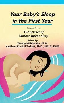 portada Your Baby's Sleep in the First Year: Excerpt from The Science of Mother-Infant Sleep (in English)