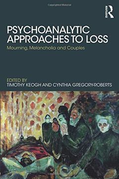 portada Psychoanalytic Approaches to Loss: Mourning, Melancholia and Couples (en Inglés)