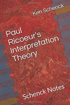 portada Paul Ricoeur's Interpretation Theory: Schenck Notes (en Inglés)