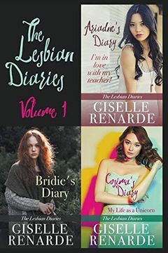 portada The Lesbian Diaries Volume One: Ariadne's Diary, Bridie's Diary, Cosima's Diary (in English)