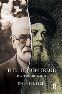 portada The Hidden Freud: His Hassidic Roots (in English)