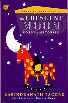 portada The Crescent Moon: Poems and Stories (Classics With Ruskin)