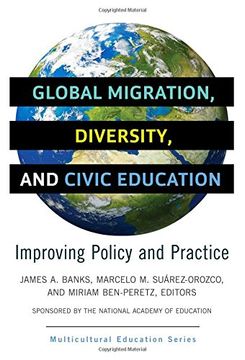 portada Global Migration, Diversity, and Civic Education: Improving Policy and Practice (Multicultural Education Series)