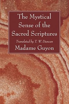 portada the mystical sense of the sacred scriptures: with explanations and reflections regarding the interior life