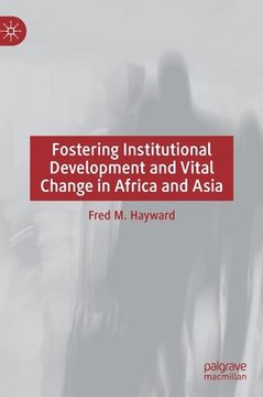 portada Fostering Institutional Development and Vital Change in Africa and Asia (en Inglés)