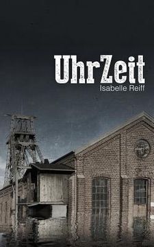 portada UhrZeit: ein Near-Future-Krimi (in German)