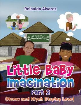 portada Little Baby Imagination Part II: Nemo and Niyah Display Love (en Inglés)