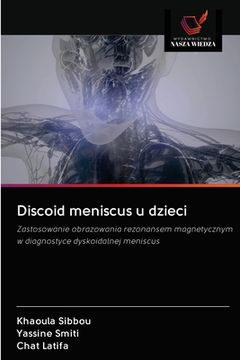 portada Discoid meniscus u dzieci (en Polaco)