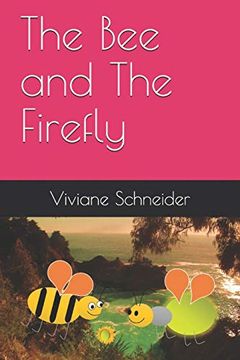 portada The bee and the Firefly: A Abelha e o Vagalume (Early Childhood) (en Inglés)