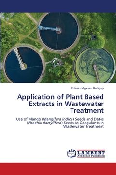 portada Application of Plant Based Extracts in Wastewater Treatment (en Inglés)
