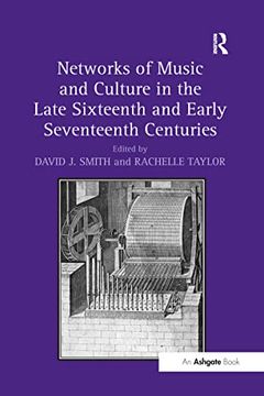 portada Networks of Music and Culture in the Late Sixteenth and Early Seventeenth Centuries: A Collection of Essays in Celebration of Peter Philips's 450th An (en Inglés)