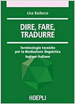 portada Dire, Fare, Tradurre.(traduttologia) (en Italiano)